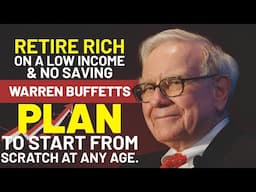 Warren Buffett: Retire Rich on a Low Income & No Savings | How To Make Money