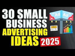 30 Small Business Advertising Ideas for New Business in 2025