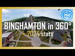 [2024] BINGHAMTON UNIVERSITY 360° VR drone/walking/driving tour