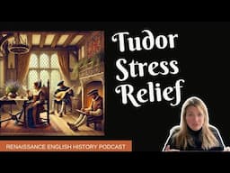 Tudor Mental Health: Strategies We Still Use Today