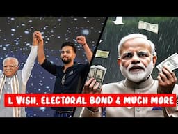 L Vish, Electoral Bond & Much more |