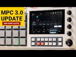 This WARP RePITCH is AMAZING MPC 3.0 Update