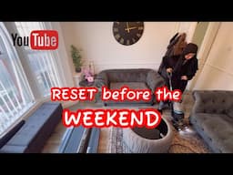 RESET before the WEEKEND #dailyvlogs