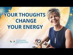 YOUR THOUGHTS CHANGE YOUR ENERGY FIELD(SEE THROUGH THE EYES OF YOUR SOUL)