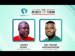 LIVE NOW!! A conversation with the Volta and Ashanti Regional Ministers | POV