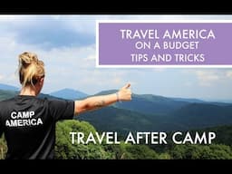 Traveling America After Camp, on a Budget | Tips and Tricks