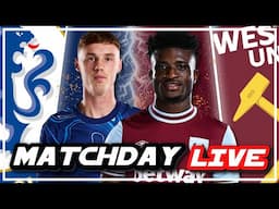 CHELSEA 2-1 WEST HAM - MATCHDAY LIVE | WATCHALONG | PREMIER LEAGUE