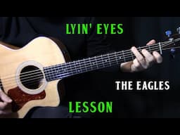 how to play "Lyin' Eyes" on guitar by The Eagles