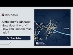 Alzheimer's Disease: How does it work? How can Donanemab help?