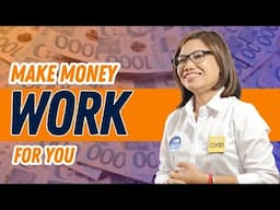 YOU CAN MAKE MONEY WORK FOR YOU