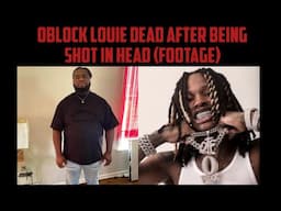 OBlock Louie Dead After Being Shot In Head (Footage)