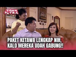 Episode Ini Bikin Perut Gak Berhenti Ketawa! | Tawa Sutra Eps 155 FULL