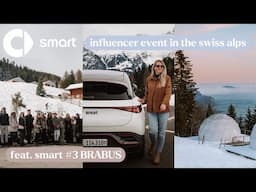 smart Event Switzerland: Exploring The Alps in the smart #3 BRABUS Electric Car