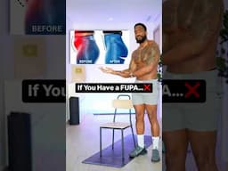 If you have a FUPA! ❌ (Do This!✅)