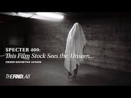 Capturing Ghosts with SPECTER 400 Film