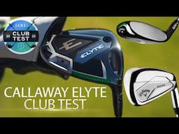 An inside look at Callaway's new Elyte product line | ClubTest 2025