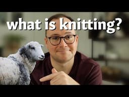 What Actually Is Knitting Anyway?