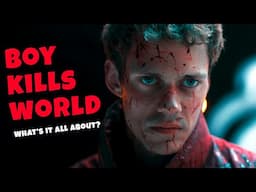 Boy Kills World | What is this movie all about?