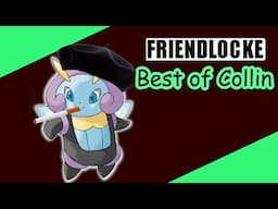 Pokemon Friendlocke Season 1: The Best of Collin (Collin the Illumise)