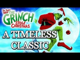 How The Grinch Stole Christmas - A Timeless Classic