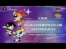 [JPG] V.IXEN - Dangerous Woman (Ariana Grande Cover Rapp Rock Version)