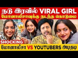 Viral Girl  Monalisa விடம் எல்லைமீறிய 9 ஆண்கள் ❌ அடித்து நொறுக்கிய அகோரி 🔥| Sha boo three | Rj Sha