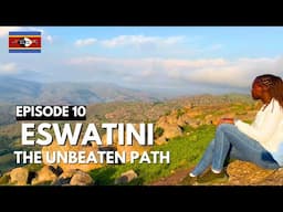 SEASON 2 EPISODE 10 Eswatini (Swaziland) Unveiled: Beyond the Tourist Trail | Road Trip In Eswatini