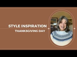 Thanksgiving Style Inspiration