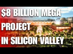 Silicon Valley's $8 Billion Related Santa Clara Village Revealed in California!