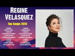 Regine Velasquez The Greatest Hits ~ Top Songs Collections