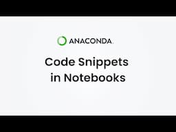 Code Snippets in Notebooks with Anaconda Toolbox