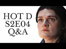 House of the Dragon S2E04 live Q&A discussion