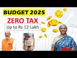 Budget 2025 | NO Tax up to Rs 12 Lakh Income | Latest Budget Update 2025