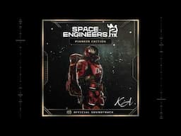 Space Engineers 2 OST by Karel Antonin - 13. Something Different