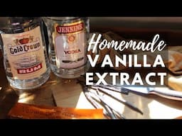 Homemade Vanilla Extract | Vodka, Rum, or Bourbon?