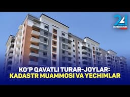 Kadastr hujjatlarini olishdagi muammolarga yechimlar bormi o'zi?