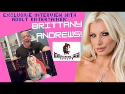 Exclusive Interview with Adult Entertainer Brittany Andrews!