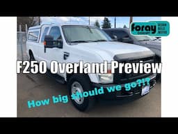 2008 F250 Overland Project Preview