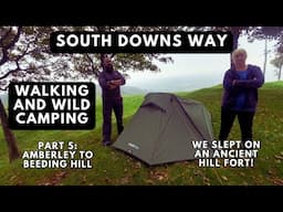 WALKING AND WILD CAMPING ON THE SOUTH DOWNS WAY | PART 5: AMBERLEY TO BEEDING HILL