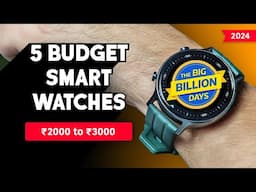 Best Budget Smartwatch Under ₹2000 to ₹3000 ⚡️ 5 Amazing Smartwatches in 2024 ⚡️ Flipkart BBD Sale