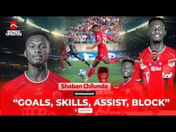 Shabani Chilunda: Skills , Goals, Magical , Asist ,Driblling