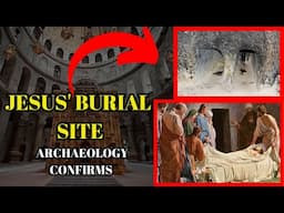 Archaeology & Biblical Evidence of Jesus' Burial and Resurrection | Church of the Holy Sepulchre