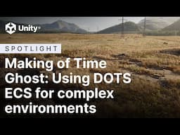 Making of Time Ghost: Using DOTS ECS for complex environments