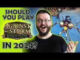 Against The Storm Review - Should you play it in 2024 or 2025?