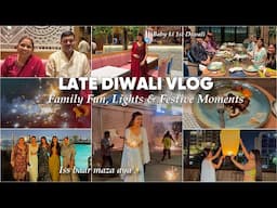 LATE DIWALI VLOG ✨ Family Fun, Lights & Festive Moments | Mishti Pandey