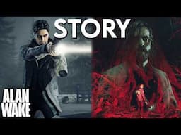 The FULL STORY of Alan Wake 1+2 Explained