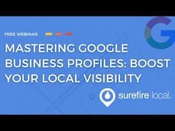 Mastering Google Business Profiles: Boost Your Local Visibility