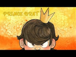 PRINCE BRAT Narrated Children’s book