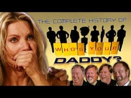 Worst Reality Show Ever: The Complete History of "Who's Your Daddy?"