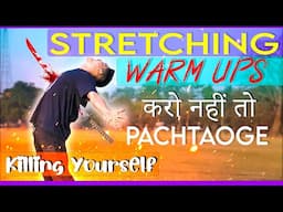 Bohot jaroori hai | Stretching and Warm-ups